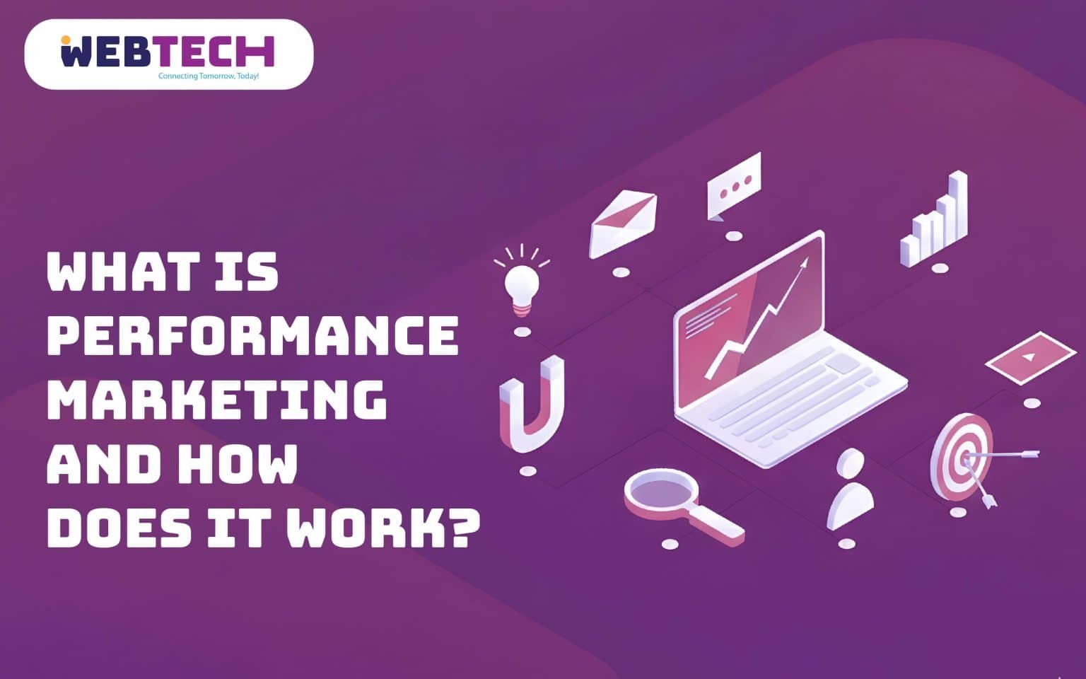 Explain Market Performance What Is Performance Marketing and How Does It Work?