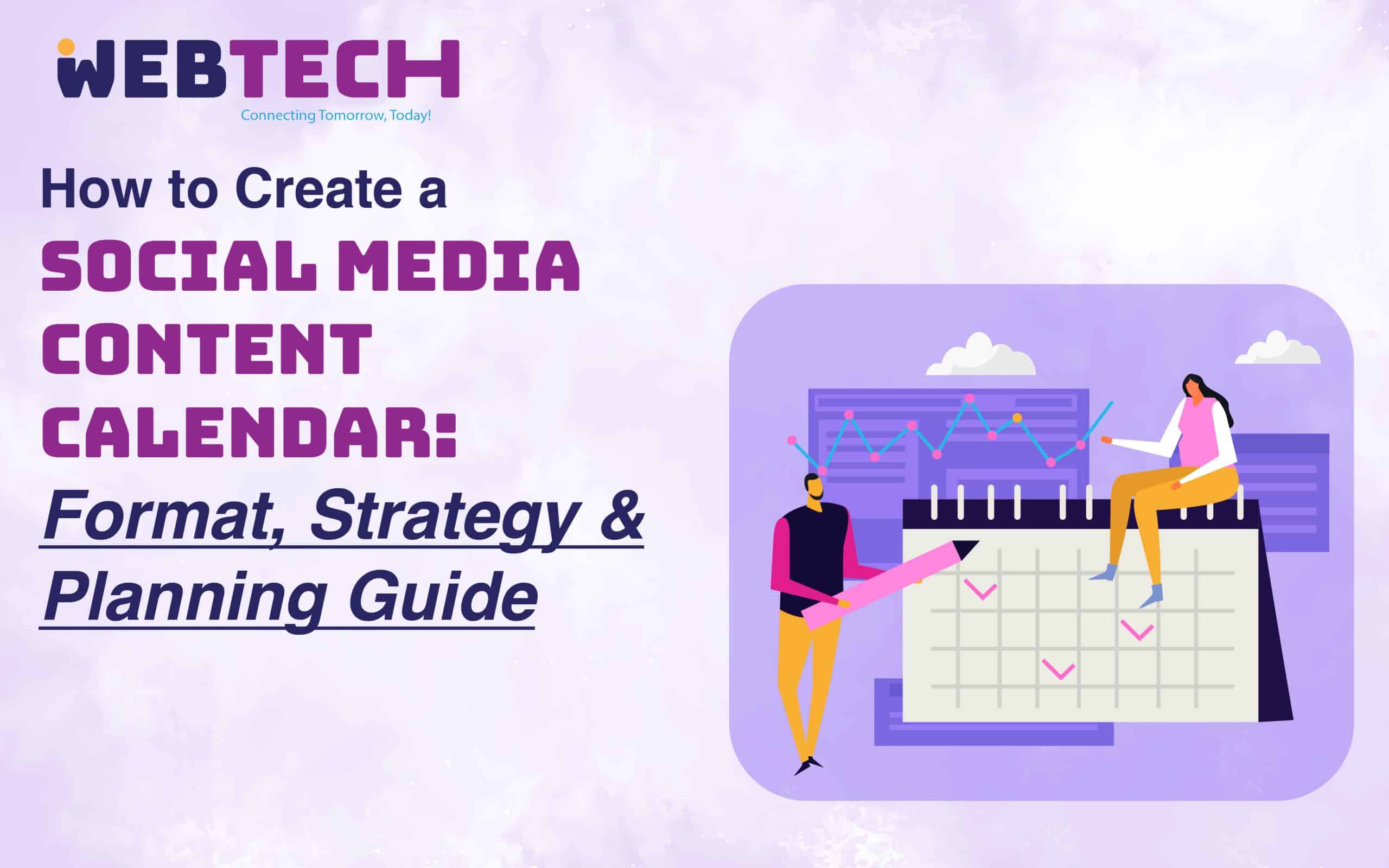 How to Create a Social Media Content Calendar: Format, Strategy & Planning Guide